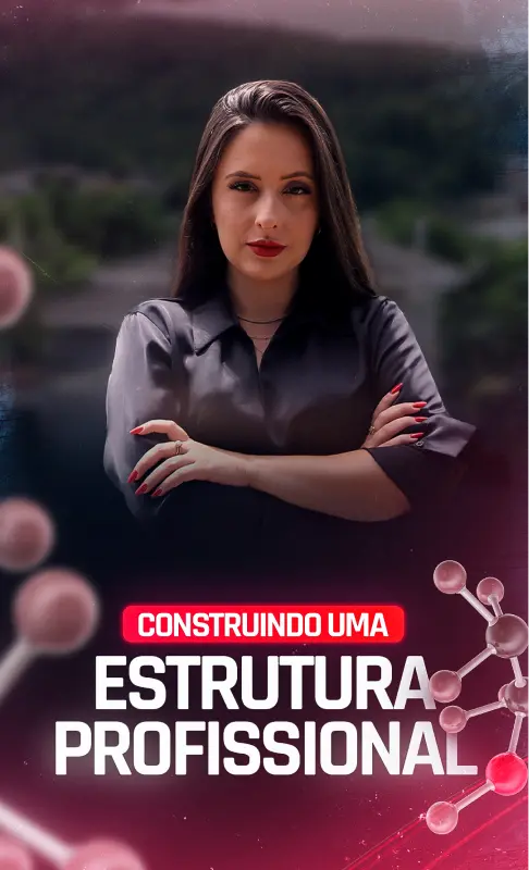 9 CONSTRUINDO UMA ESTRUTURA PROFISSIONAL